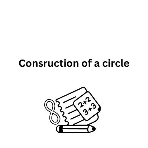 Consruction of a circle